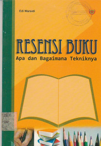 Image of Resensi Buku: Apa dan Bagaimana Tekniknya
