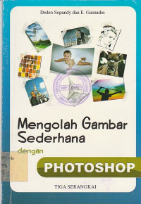 Mengolah Gambar Sederhana dengan Photoshop