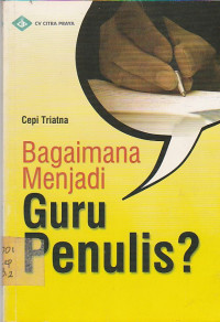 Bagaimana Menjadi Guru Penulis