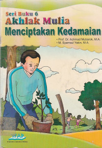 Image of SERI BUKU 6 AKHLAK MULIA MENCIPTAKAN KENAMAIAN