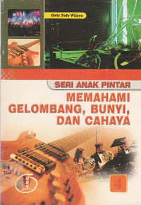 Image of Memahami Gelombang, Bunyi, Dan Cahaya: Seri Anak Pintar