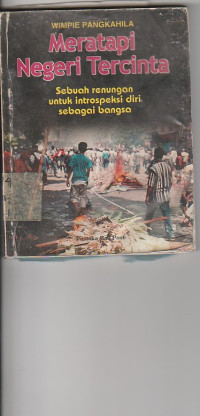 Image of Meratapi Negeri Tercinta : Sebuah Renungan Untuk Instrospeksi Diri Sebagai Bangsa