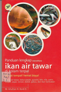 Image of PANDUAN LENGKAP MEMELIHARA IKAN AIR TAWAR DI KOLAM TERPAL HEMAT TEMPAT! HEMAT BIAYA!
