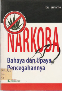 NARKOBA BAHAYA DAN UPAYA PENCEGAHANNYA